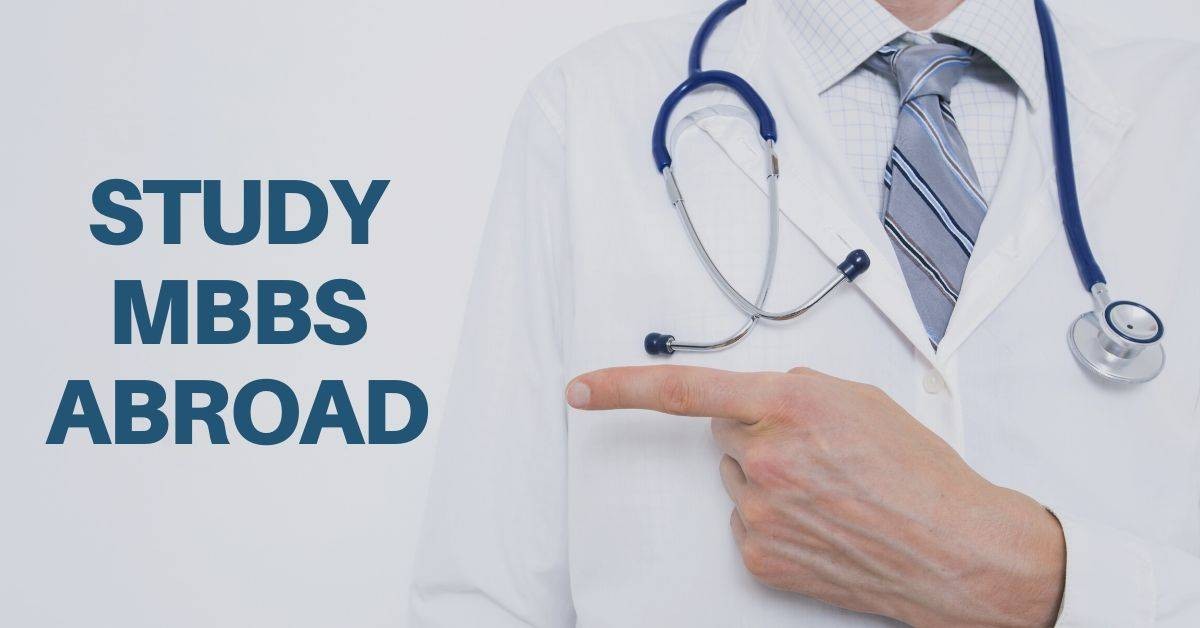 Secure Way to Take MBBS Admission in Abroad & Eligibility & MBBS Abroad Fees